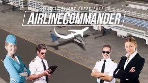 AIRLINE COMMANDER - Чувство настоящего полета