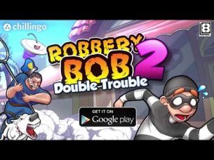 Robbery Bob 2: Double Trouble