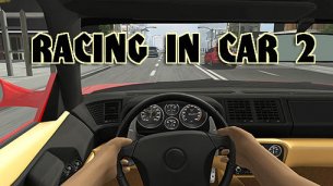Racing in Car 2