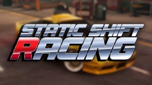 Static Shift Racing